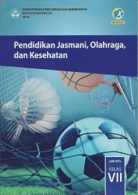 Pendidikan Jasmani, Olahraga dan Kesehatan; Kelas VII