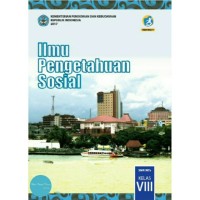 Ilmu Pengetahuan Sosial; Untuk SMP/MTs Kelas VIII