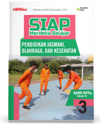 SIAP MERDEKA BELAJAR; Pendidikan jasmani, olahraga, dan kesehatan SMP/MTs Kelas IX