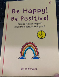 Be Happy Be Positive