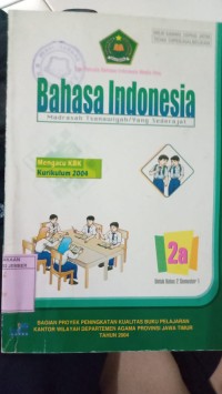 Bahasa Indonesia Madrasah Tsanawiyah/ Yang Sederajat 2a