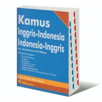 Kamus Inggris- Indonesia Indonesia-Inggris Untuk SD, SMP, SMU & Umum