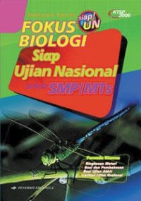 Fokus Biologi Siap Ujian Nasional Untuk SMP/MTS