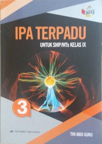 IPA TERPADU 3; Untuk SMP/MTs Kelas IX