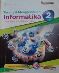 Terampil Menggunakan Informatika 2; Untuk Kelas VIII SMP dan MTs