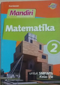 Mandiri Matematika 2; Untuk SMP/MTs Kelas VIII