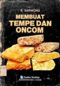 Membuat Tempe dan Oncom