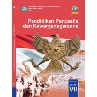 Pendidikan Pancasila dan Kewarganegaraan untuk SMP/MTs Kelas VII