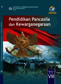 Pendidikan Pancasila Dan Kewarganegaraan; Untuk SMP/MTs Kelas VIII