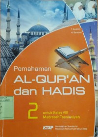 Pemahaman Al Qur'an dan Hadis 2 Kelas VIII Madrasah Tsanawiyah