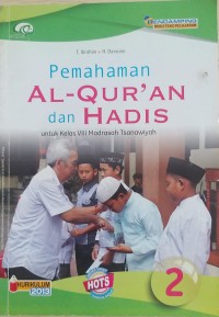 Pemahaman Al-Qur'an dan Hadis 2; Untuk Kelas VIII Madrasah Tsanawiyah