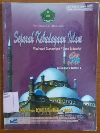 Sejarah Kebudayaan Islam Madrasa Tsanawiyah 3b Kelas 3 Semester 2