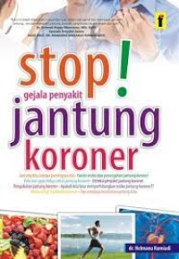 Stop! Gejala Penyakit Jantung Koroner