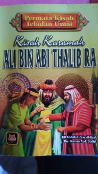 Kisah Karomah Ali Bin Abi Thalib RA, Permata Kisah Teladan Umat