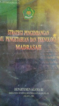 Strategi Pengembangan Ilmu pengetahuan dan Teknologi di Madrasah