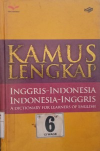 Kamus Lengkap Inggris-Indonesia Indonesia-Inggris A Dictionary For Learners Of English