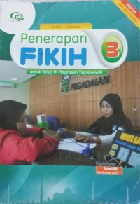 Penerapan Fikih 3 ; Untuk Kelas IX Madrasah Tsanawiyah