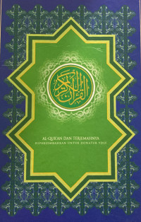 AL- Quran dan Terjemahannya ; Dipersembahkan untuk dinatur YDSF