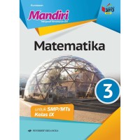 Mandiri Matematika kelas 3; Untuk SMP/MTs Kelas IX