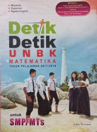 Detik Detik UNBK Matematika Tahun Pelajaran 2017/2018