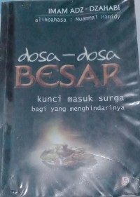 Dosa-Dosa Besar ; Kunci Masuk Surga bagi yang menghindarinya