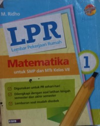 LPR; Lembar Pekerjaan Rumah Matematika untuk SMP dan MTs Kelas VII