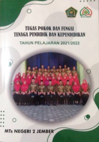 Tugas Pokok dan Fungsi Tenaga Pendidik dan Kependidikan Tahun Pelajaran 2021/2022