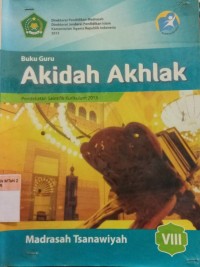 Buku Guru; Akidah Akhlak Kelas VIII