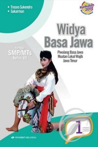 Widya Basa Jawa kanggo SMP/MTs Kelas VII Jilid 1